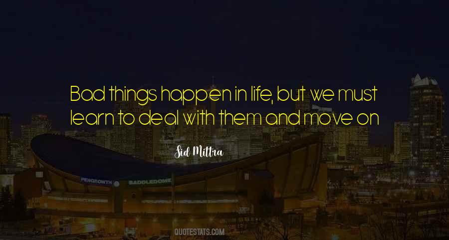 Bad Things Happen Quotes #779841