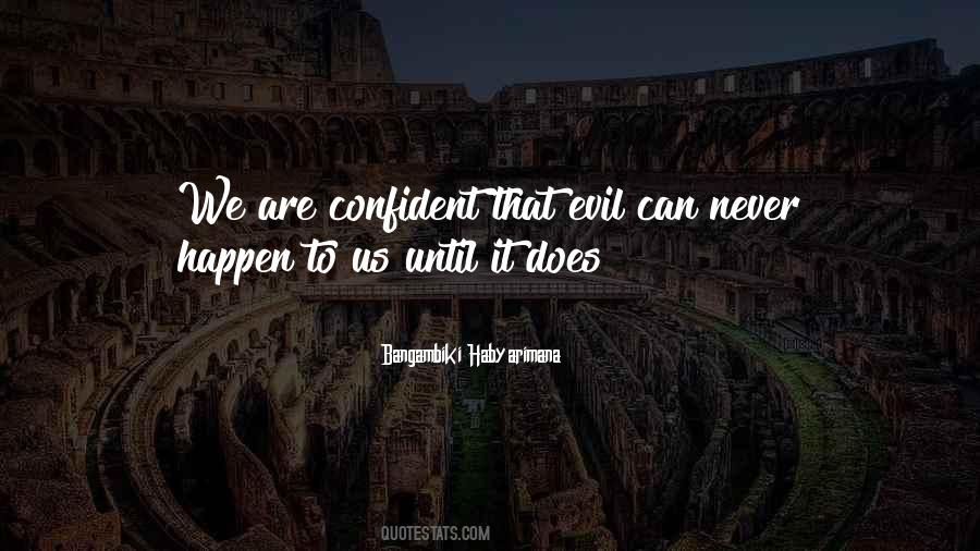 Bad Things Happen So Quotes #116876