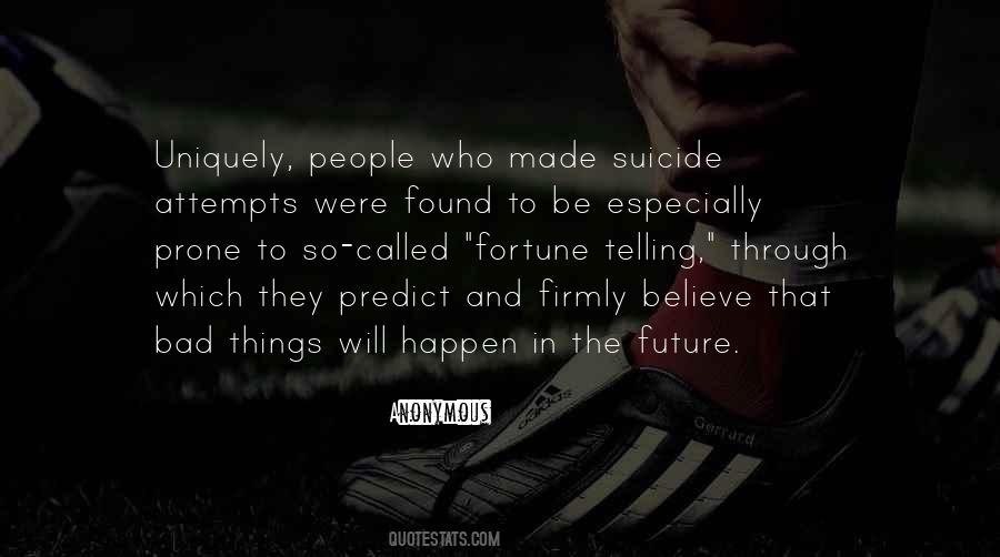 Bad Things Happen So Quotes #1628786