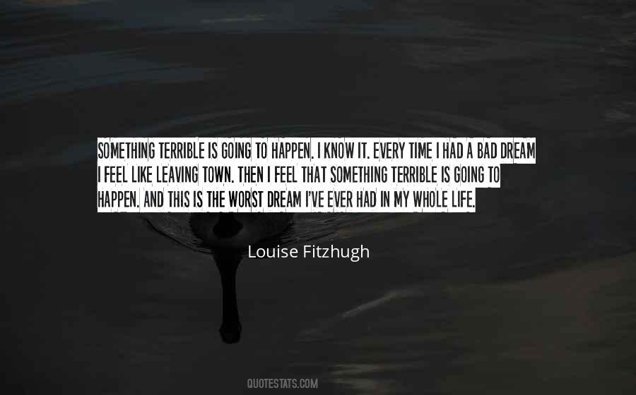 Bad Things Happen So Quotes #163224