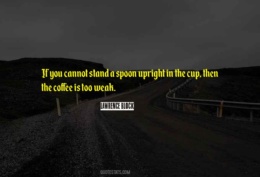 Stand Upright Quotes #350845