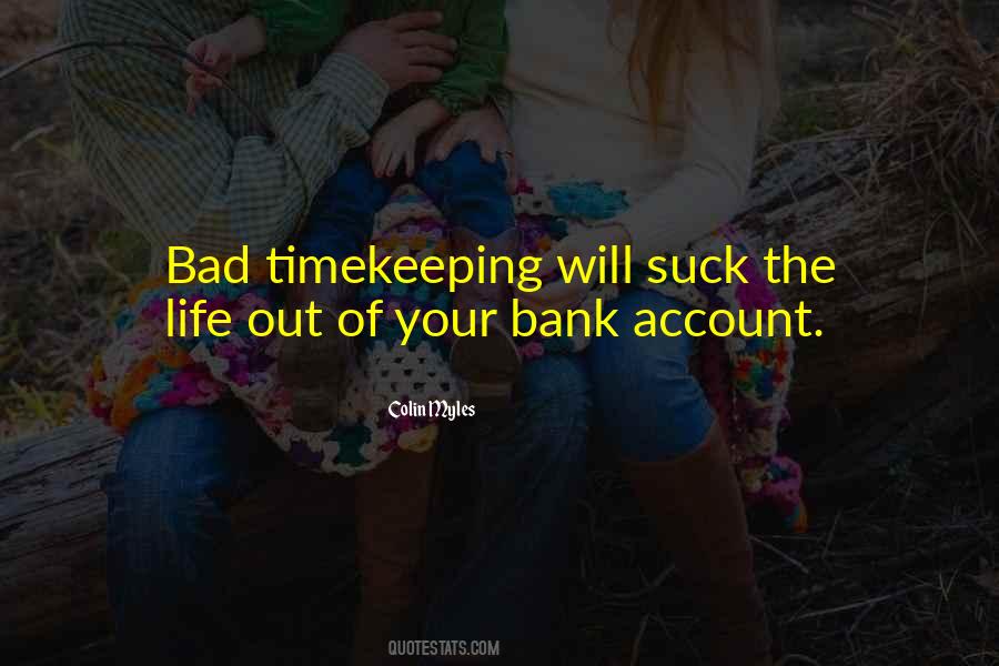 Bad Timekeeping Quotes #410811