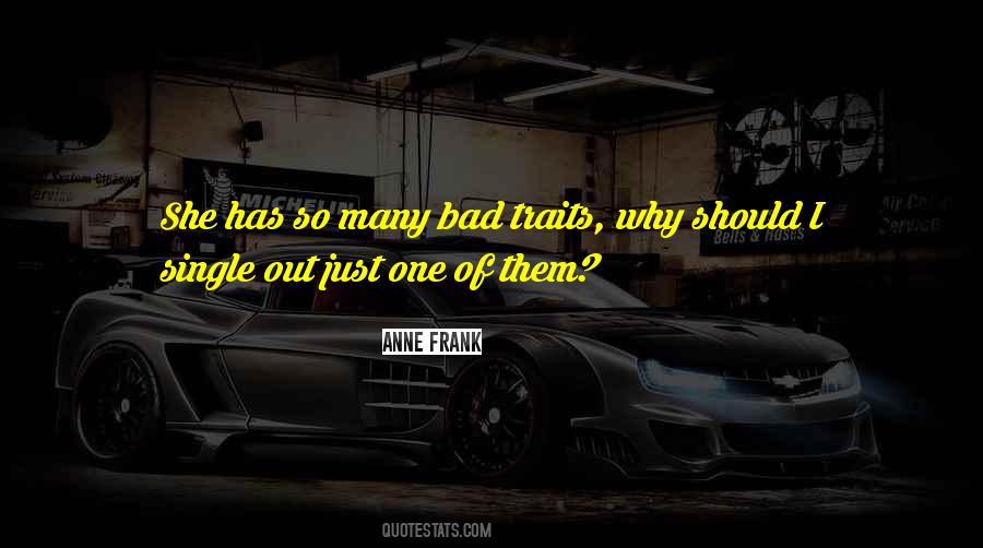 Bad Traits Quotes #787309