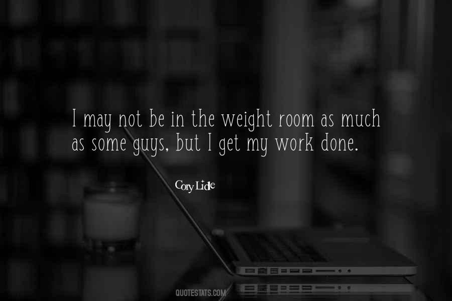 Quotes About The Weight Room #1219709