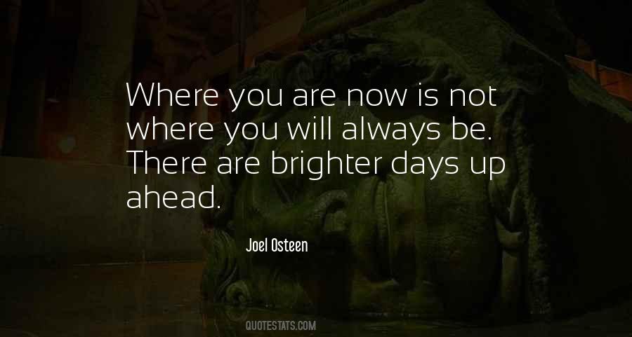 Days Ahead Quotes #1373955