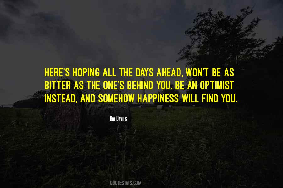 Days Ahead Quotes #1517946