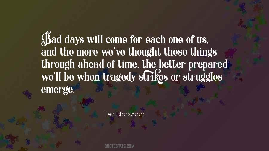 Days Ahead Quotes #508839