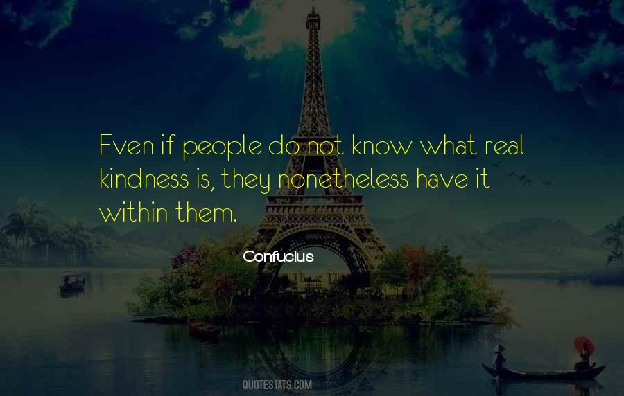 Real Kindness Quotes #849605