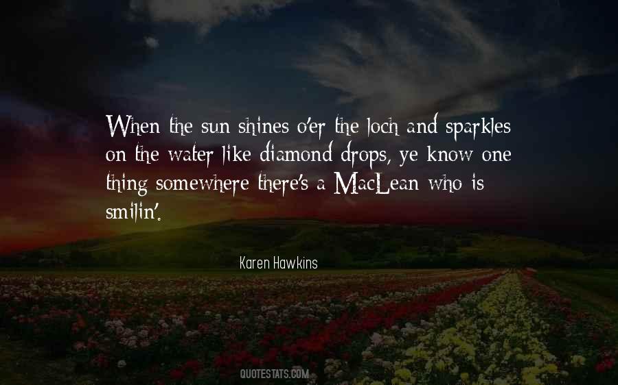 When The Sun Shines Quotes #1374913