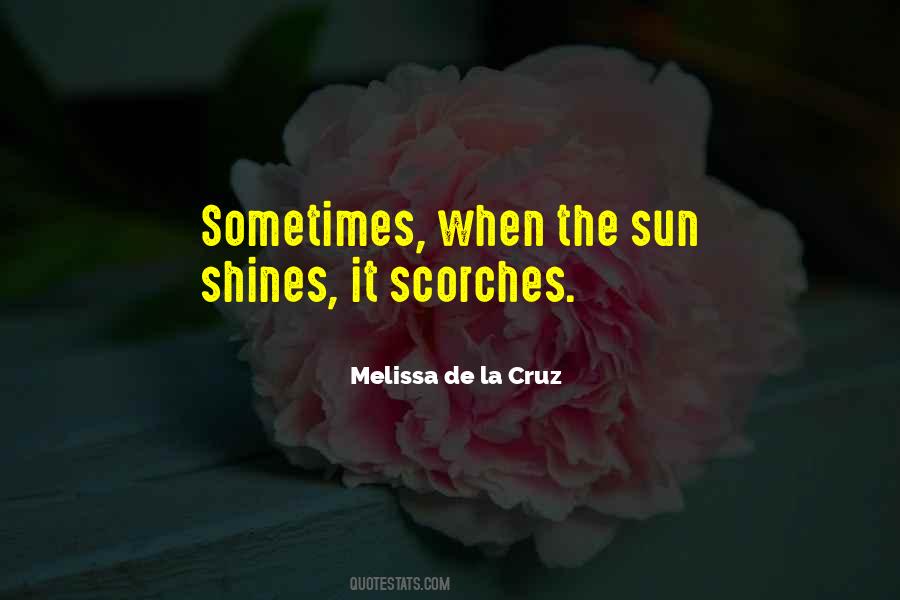 When The Sun Shines Quotes #438942