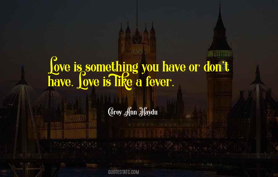Love Fever Quotes #947250
