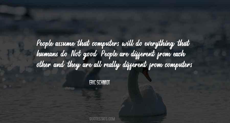 People Are Different Quotes #1039505
