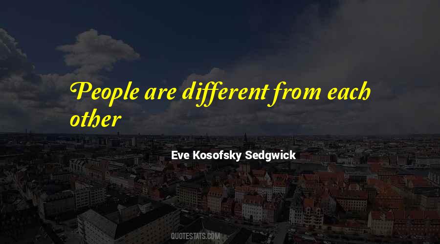 People Are Different Quotes #142266