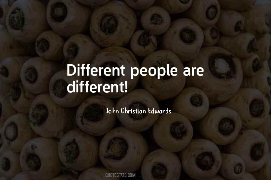 People Are Different Quotes #1685991