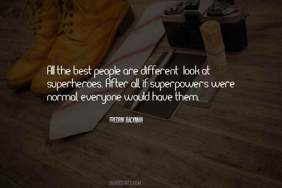 People Are Different Quotes #283193
