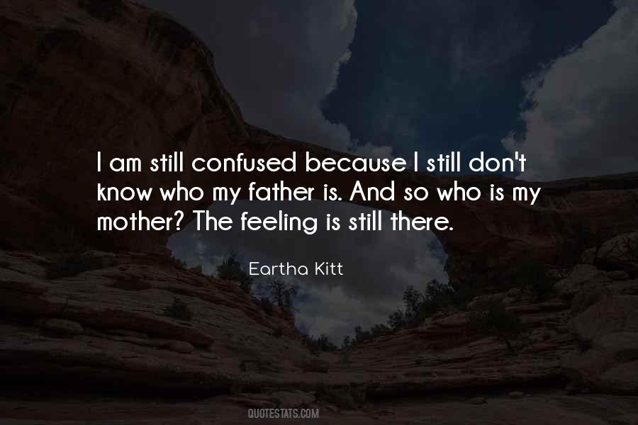 Am Confused Quotes #1860714
