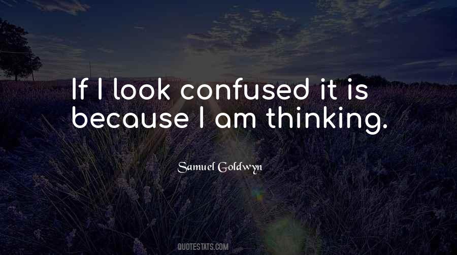 Am Confused Quotes #545060