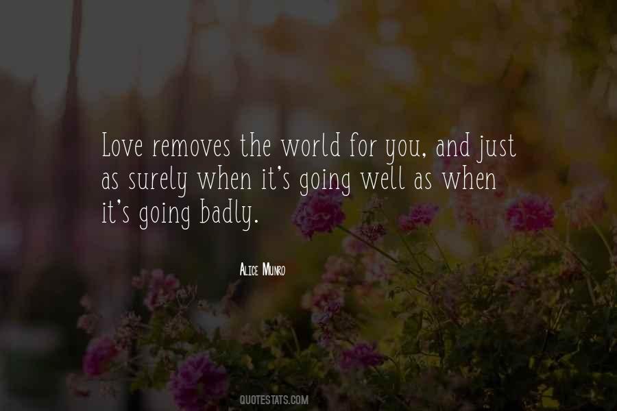 Badly Love Quotes #1016949