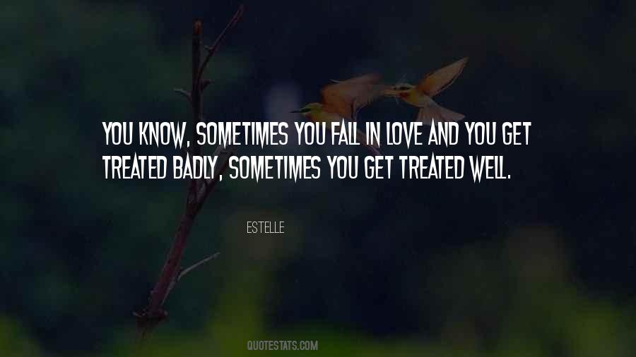 Badly Love Quotes #1368351