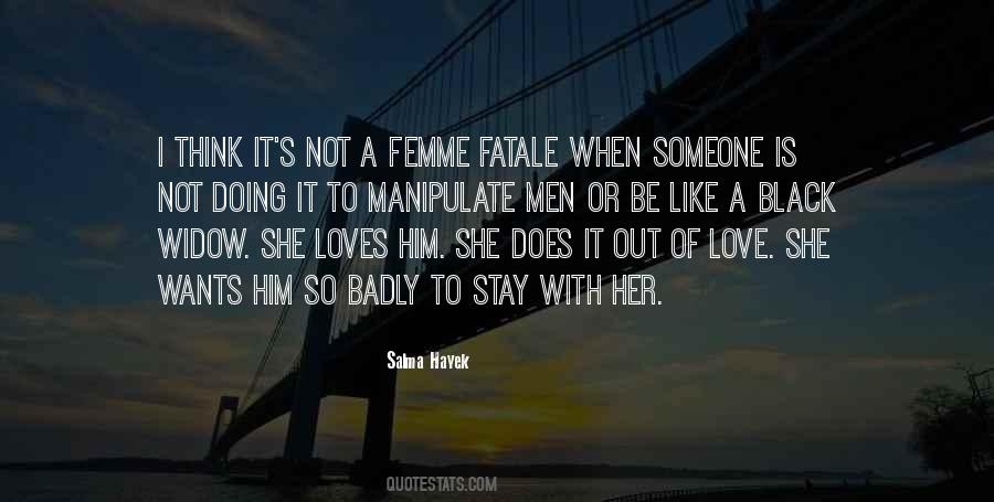 Badly Love Quotes #854599