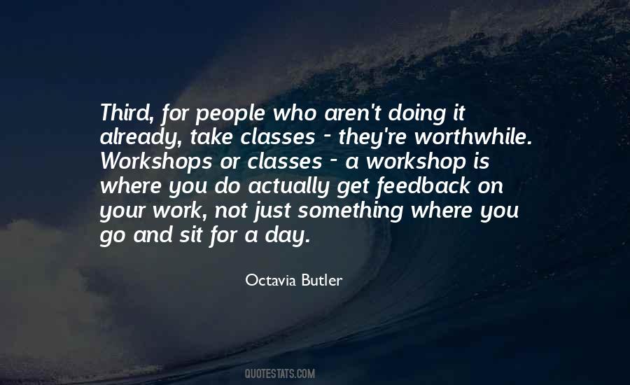 Doing Something Worthwhile Quotes #355447