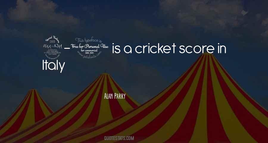 Cricket Score Quotes #1131970