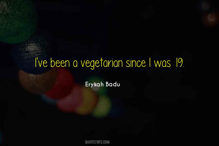 Badu Quotes #362412