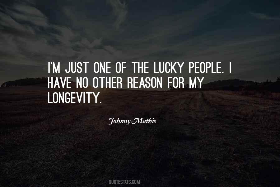 Lucky People Quotes #340082
