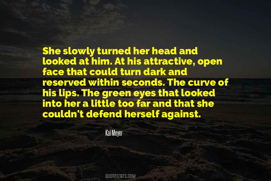 Turn His Head Quotes #95293