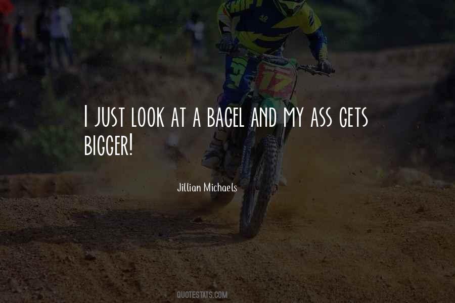 Bagel Quotes #1748205