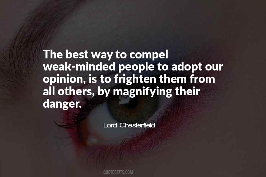 Quotes About The Weak Minded #1692758
