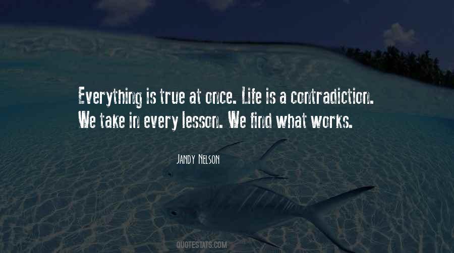 Everything Is A Lesson Quotes #174793