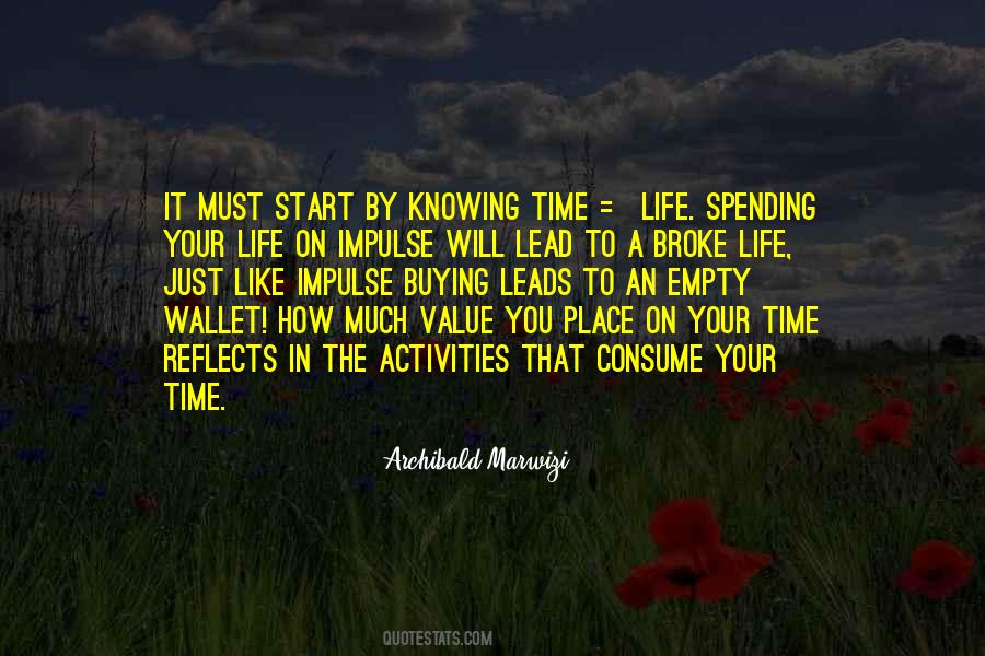 Spending Your Time Quotes #1371531