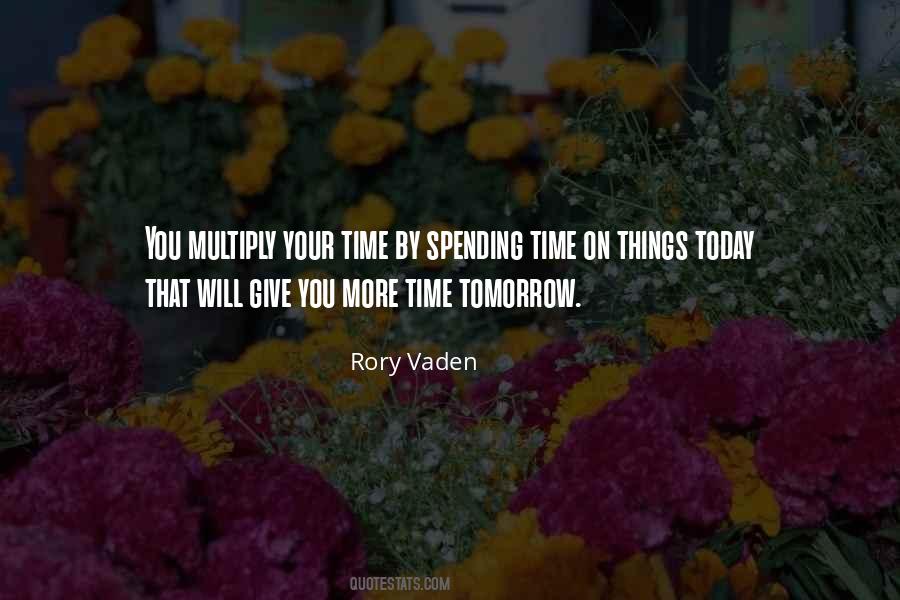 Spending Your Time Quotes #1805228