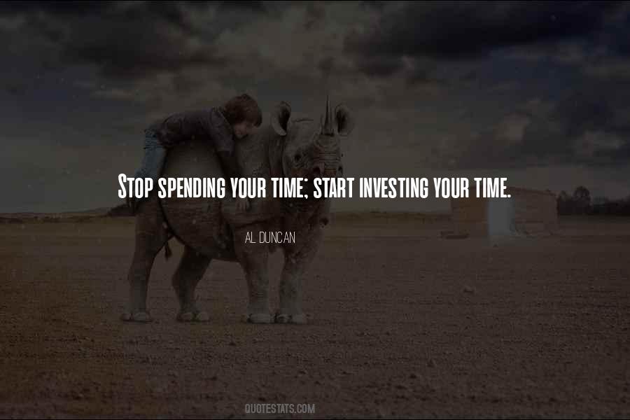 Spending Your Time Quotes #729724