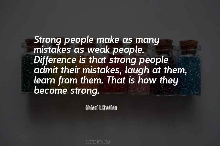 Quotes About The Weak Become Strong #1617233