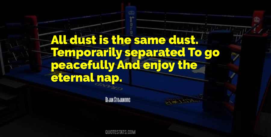 Literature Dust Quotes #1496931