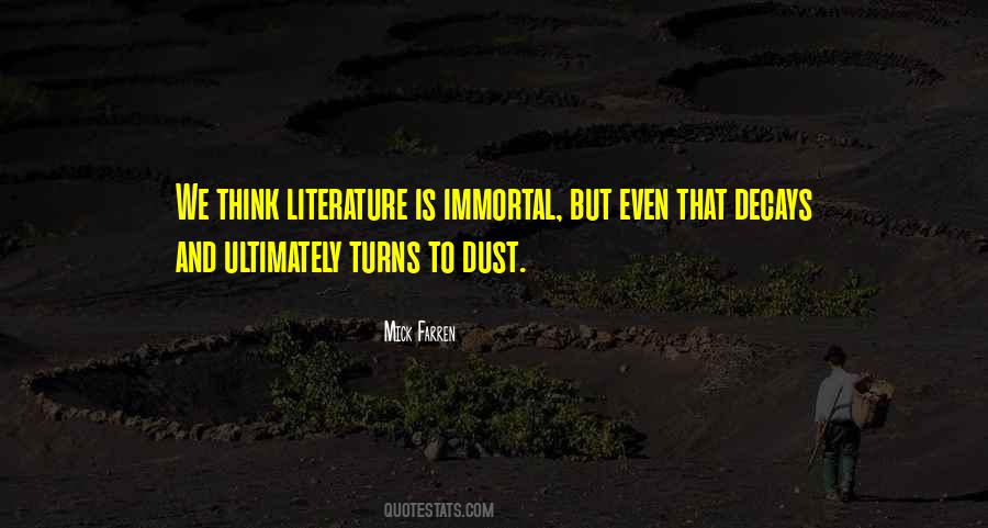Literature Dust Quotes #921425