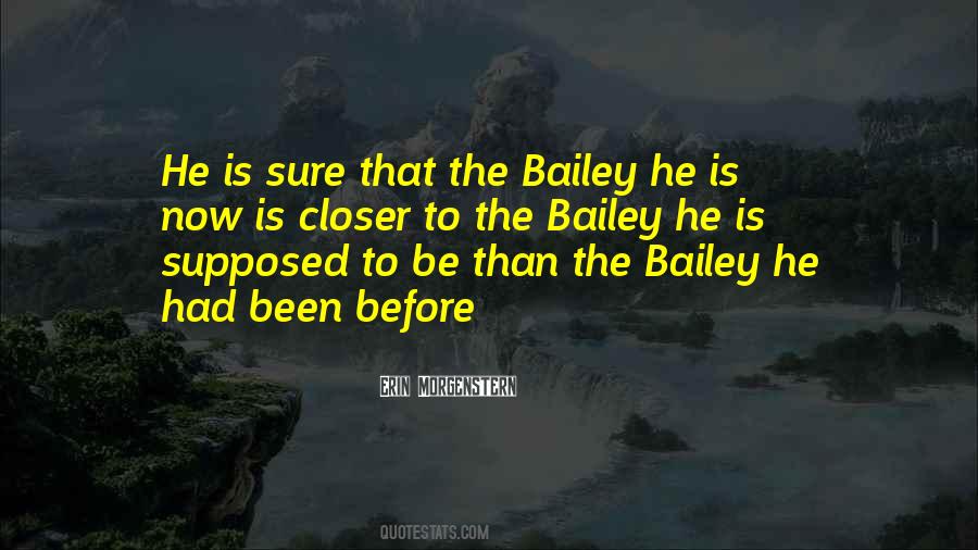 Bailey Quotes #604148