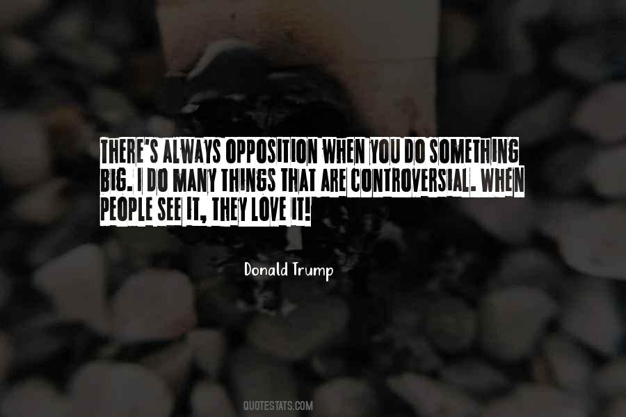 Love Opposition Quotes #1855457