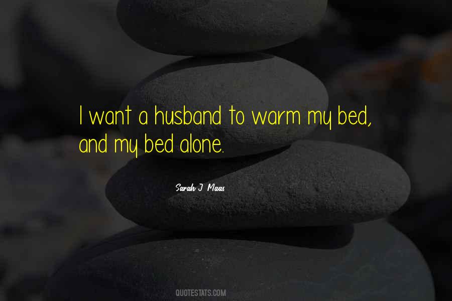 A Warm Bed Quotes #1057885