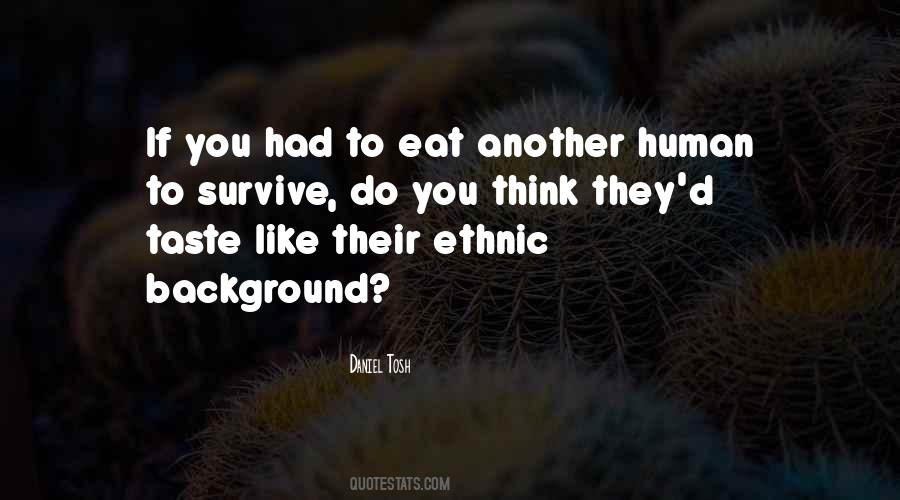 Ethnic Background Quotes #110822