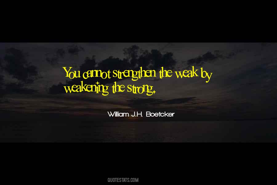 Quotes About The Weak #1210923