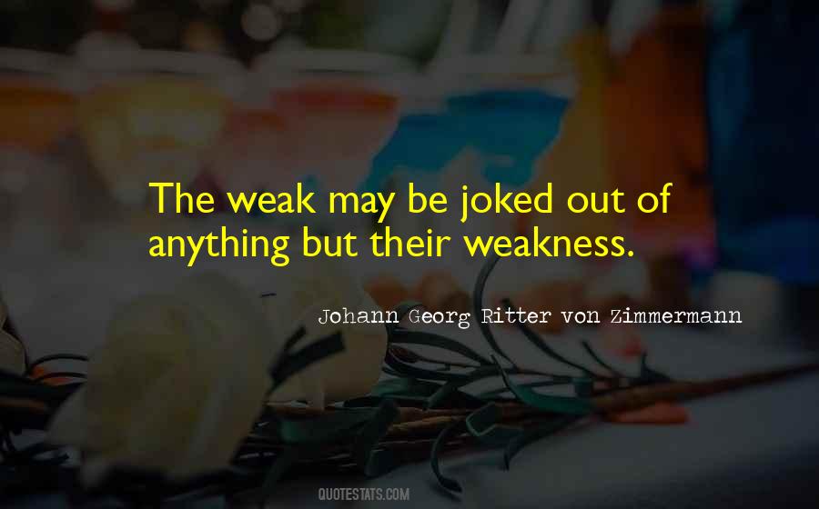 Quotes About The Weak #1292087