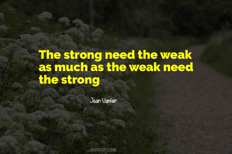 Quotes About The Weak #1366811