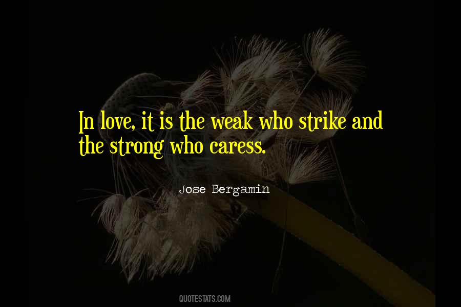 Quotes About The Weak #1418581