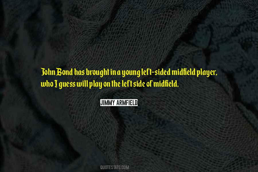 Quotes About Midfield #93030