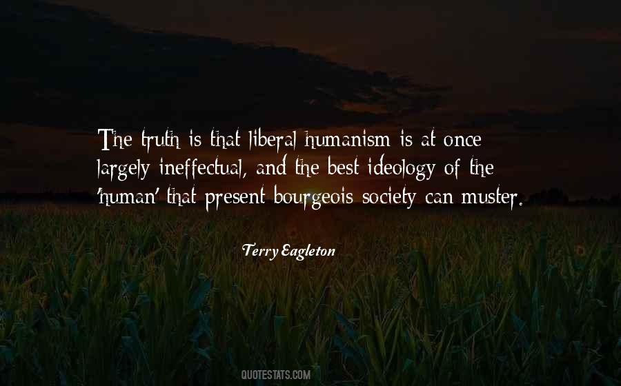 Liberal Humanism Quotes #1437167