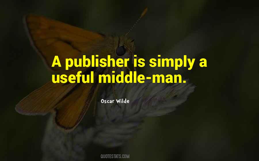 Quotes About Middle Man #944789