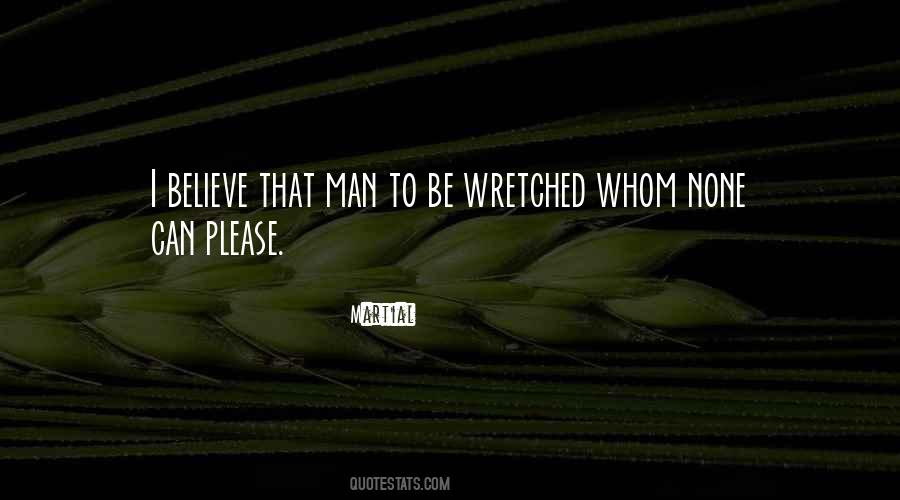 Wretched Man Quotes #1878837